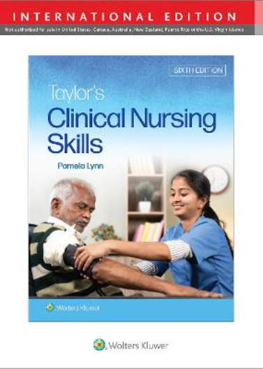 Taylor's Clinical Nursing Skills (IE), 6e