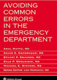 Avoiding Common Errors in the Emergency Department