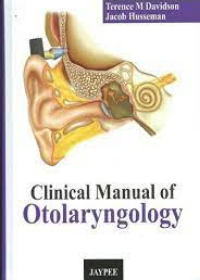 Clinical Manual of Otolaryngology