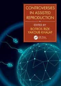 Controversies in Assisted Reproduction