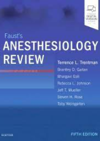 Faust's Anesthesiology Review , 5e