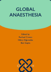 Global Anaesthesia (Oxford Specialist Handbooks in Anaesthesia)